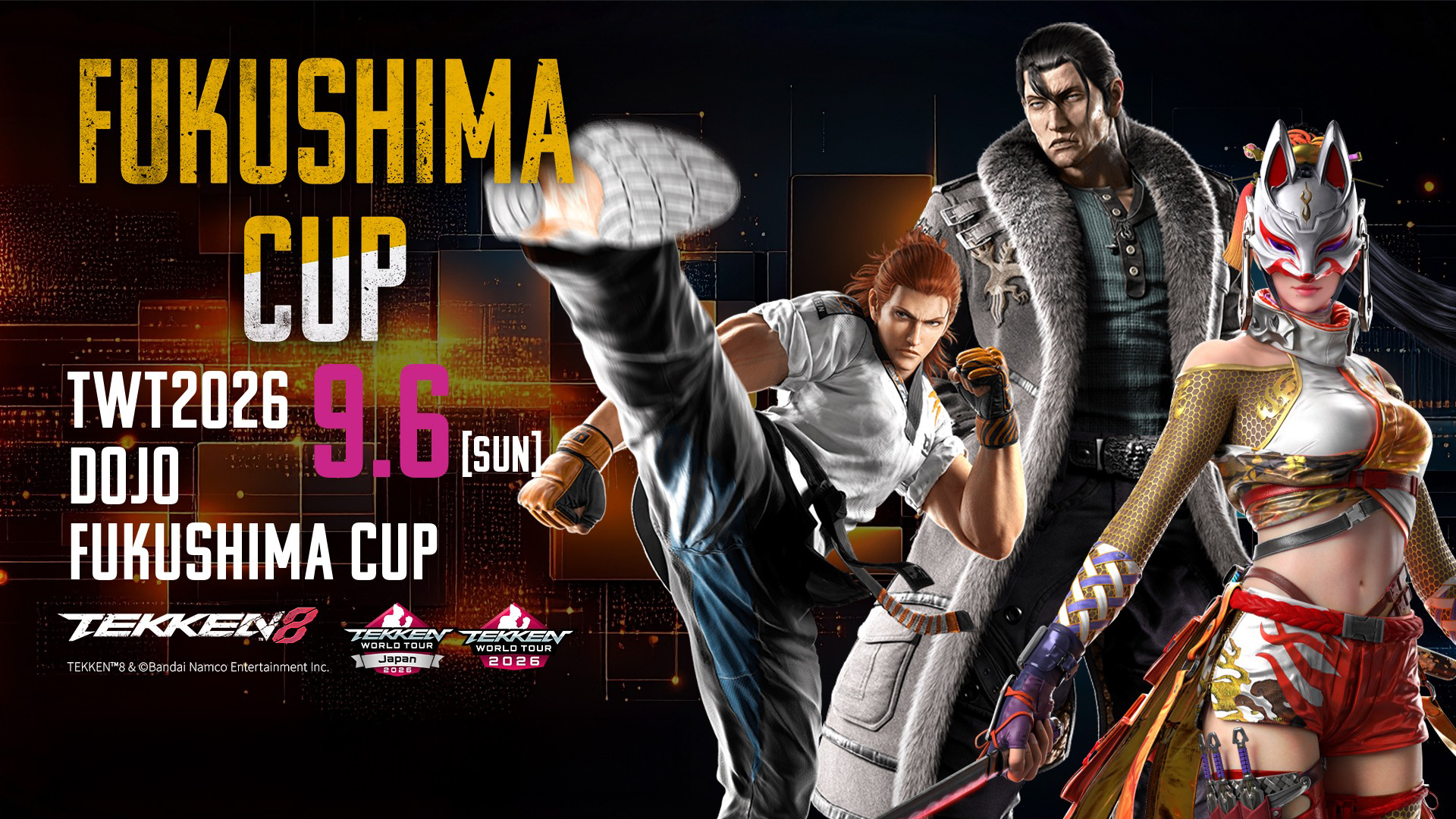 鉄拳8 TWT 2026 Dojo大会 FUKUSHIMA CUP 賞金総額45万円